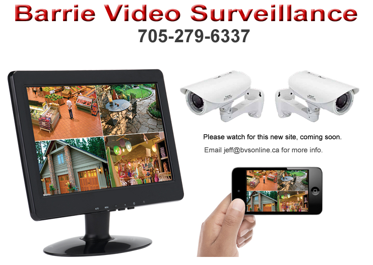Barrie Video Surveillance - servicing Barrie, Ontario and surrounding areas